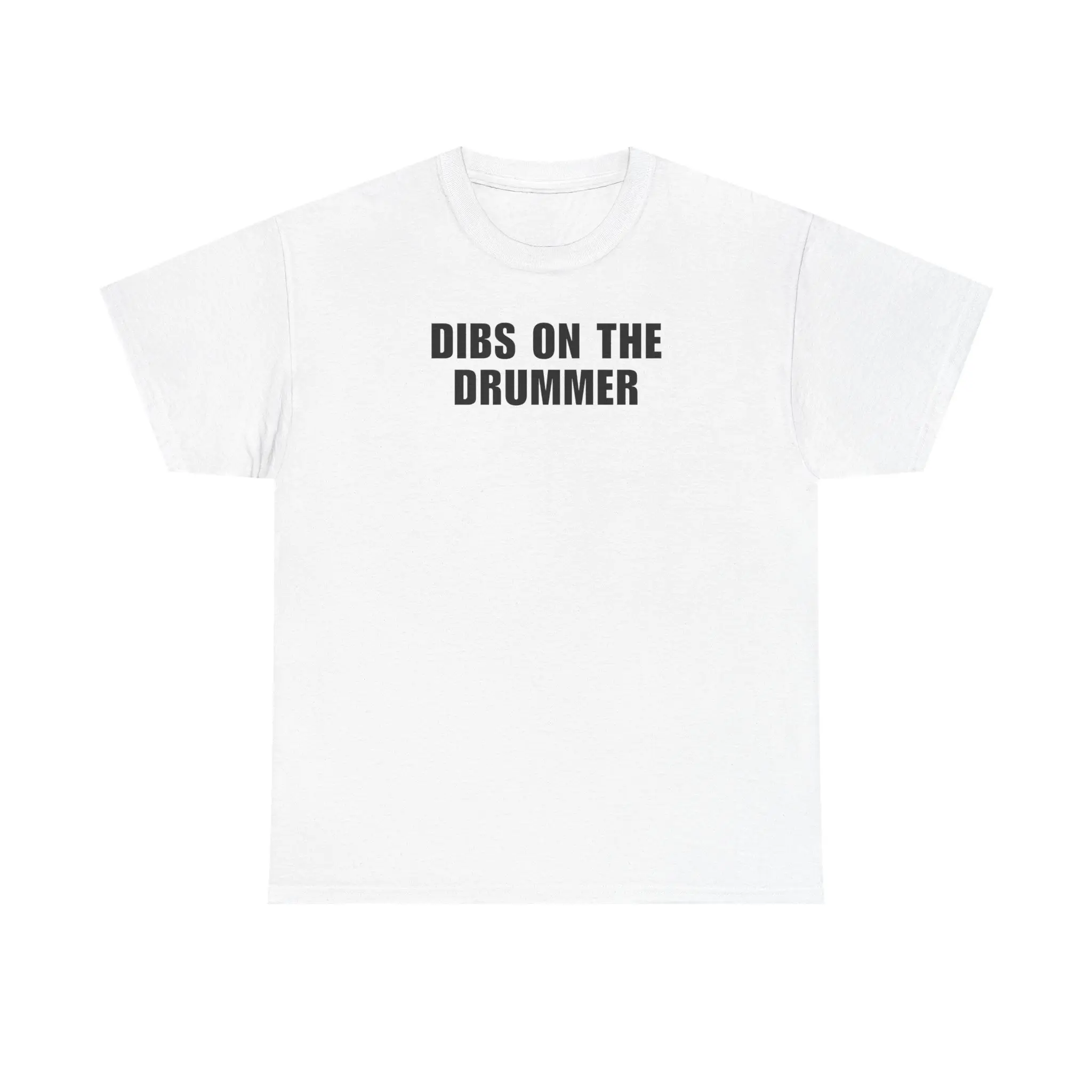 DIBS ON THE DRUMMER Unisex Heavy Cotton Tee - i love him - funny shirt - gift for her