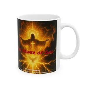 The Power of God Ceramic Coffee Mug
