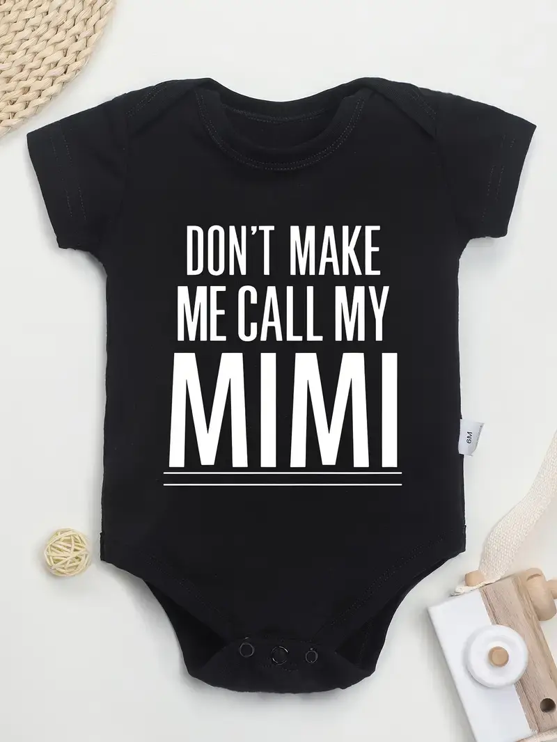 Unisex Baby Bodysuit in 100% Cotton, "Don't Make Me Call My Mimi" Letter Print, Basic Crew Neck with Expandable Shoulders and Snaps, Fitted, Breathable, Stretch For Dressing, Overhead Quick Dress, 0-3M, 0 - 3 Months, Snap, Slogan, One-Piece