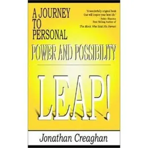 USED-Leap!: A Journey to Personal Power and Possibility by Jonathan Creaghan (Paperback)