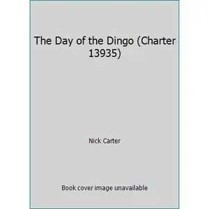 USED-The Day of the Dingo (Charter 13935) by Nick Carter (Unknown)