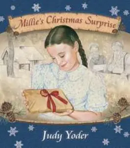USED-Millie's Christmas Surprise by Judy Yoder (Unknown)