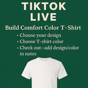 TikTok Live Build a Comfort Color Tshirt - Customizable Design & Color Soft Cozy Tee