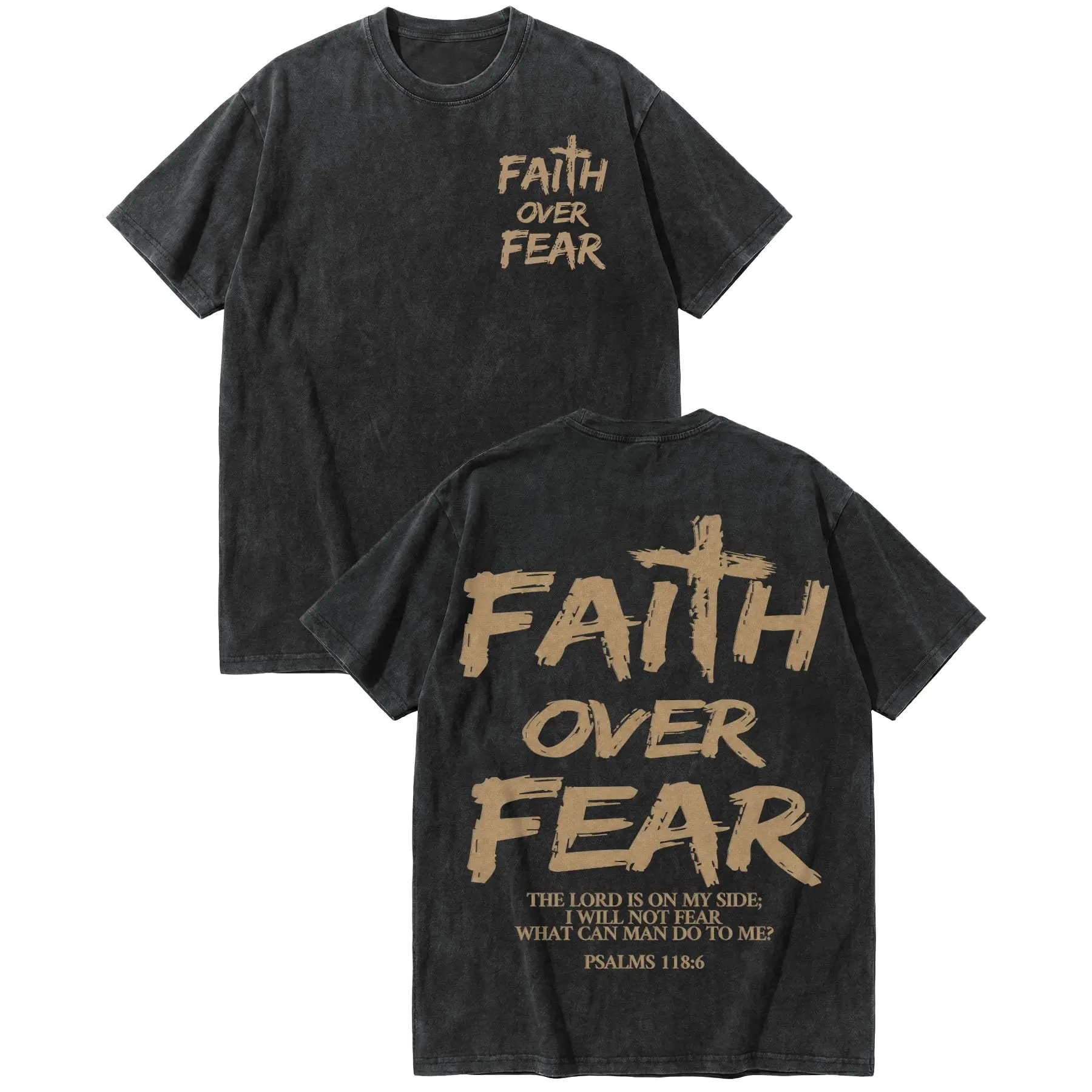 Christian Faith Over Fear T-Shirt For Men Vintage Washed Cotton Jesus Religious Tee With Psalm 118:6 Back Print