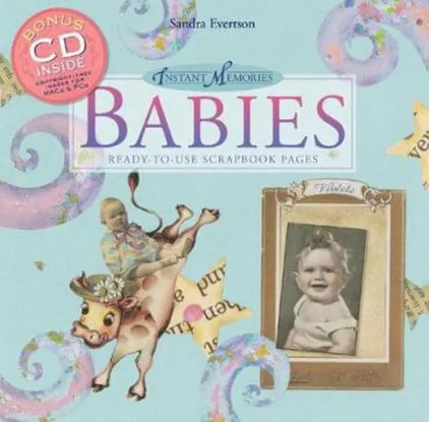 Used Ready-to-Use Scrapbook Pages for Babies - Instant Memories by Sandra Evertson (Paperback) with Scrapbooking Ideas