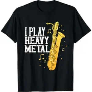 Saxophone I Play Heavy Metal Saxophonist Euphonium Baritone T-Shirt