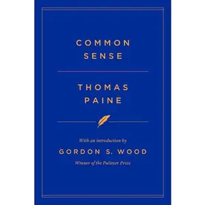 Common Sense -- Thomas Paine, Hardcover