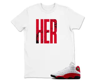 Her - Jordan 13 OG Chicago Red/White Matching T shirt White, 13 OG Chicago Matching Sneaker T Shirt, Hoodie, Sweatshirt