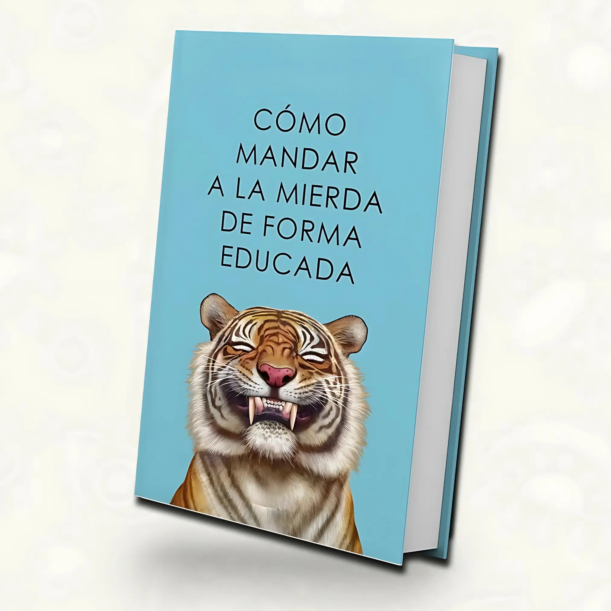 How to Politely Tell People Off: Spanish Edition Softcover Book - Multidisciplinary Psychotherapy Techniques for Career & Self-Improvement, Boosts Self-Respect, Empathy, Assertiveness, Fosters Boundary-Setting Honest Relationships
