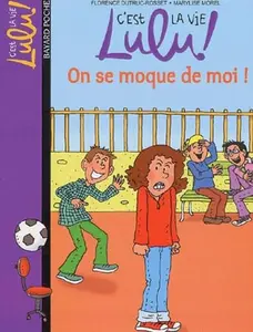 USED-C'est la vie Lulu, Tome 04: On se moque de moi by Florence Dutruc-Rosset (Paperback)