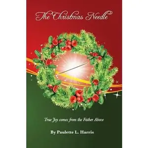 USED-The Christmas Needle by Harris, Paulette L. (Paperback)