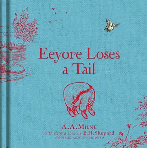 USED-Winnie-The-Pooh: Eeyore Loses a Tail by Milne, A. A. (Hardcover)