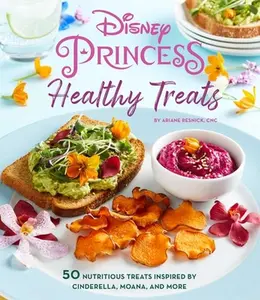 Disney Princess: Healthy Treats Cookbook (Kids Cookbook, Gifts for Disney Fans) -- Ariane Resnick, Hardcover