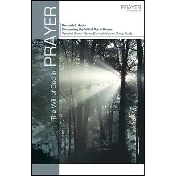USED-The Will of God in Prayer by Hagin, Kenneth E. (Paperback)