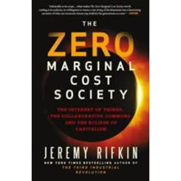 USED Book - The Zero Marginal Cost Society: The Internet of Things, the Collaborative Commons, and the Eclipse of Capitalism by Rifkin, Jeremy (Paperback) - english