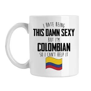 Funny Colombian Gift for Her, Colombian Mug for Him, I Hate Being This Sexy But I'm Colombian, Colombia Gift, Mugs for Husband, Wife, 11 oz Cup