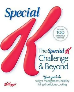 USED-The Special K Challenge and Beyond: Your Complete Guide to Weight Management, Healthy Living & Delicious Cooking by Katherine Brooking (Paperback)