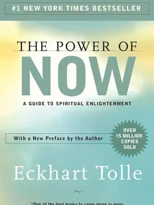 The Power of Now: A Guide to Spiritual Enlightenment