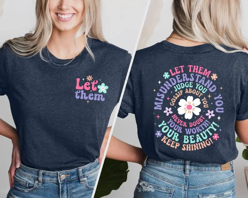 Colorful Let Them Shirt, Keep Shining Shirt, Inspirational Shirt, Self Worth Shirt, Self Love Shirt, Motivational Shirt, You are Enough