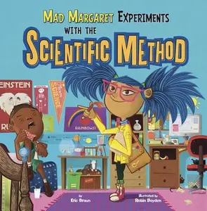 USED-Mad Margaret Experiments with the Scientific Method by Braun, Eric (Paperback)