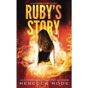 USED-Ruby's Story: A Numbers Game Short (Numbers Game Saga) by Rebecca Rode (Paperback)