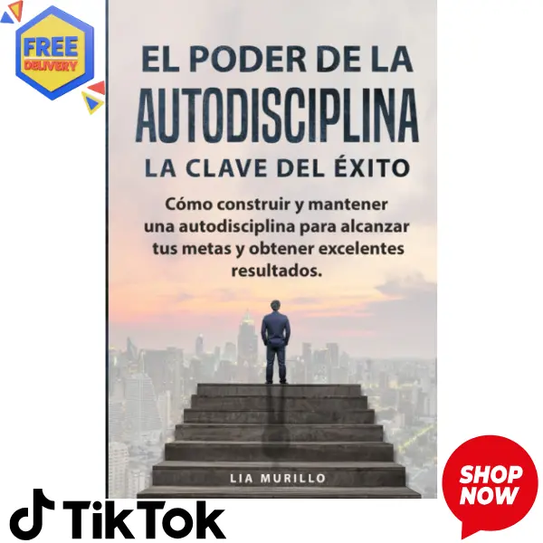 "El Poder de la Autodisciplina - La Clave del Exito" 2019 Spanish Unabridged Paperback Book, 138 Pages, Lightweight Compact Guide, Discipline Steps, Mindset Shift for Focus, Unlock Success with Self-Discipline, Career Self-Help