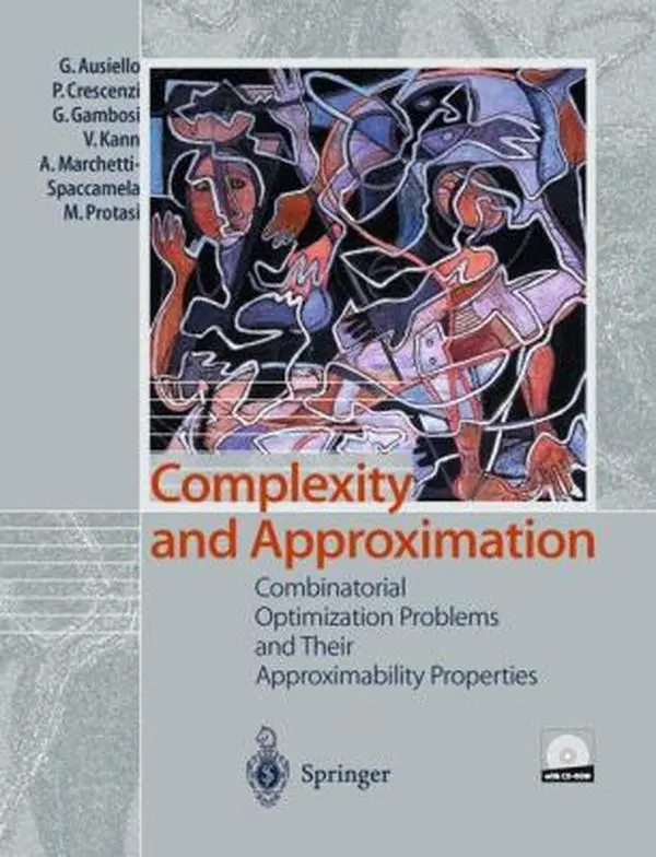 USED Book - Complexity and Approximation: Combinatorial Optimization Problems and Their Approximability Properties by Ausiello, Giorgio (Hardcover) - english