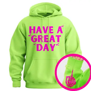 Have A Great Day Middle Finger Hoodie