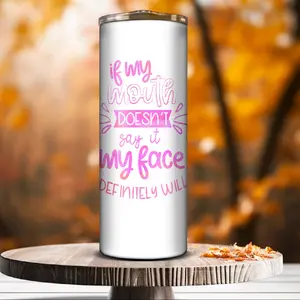 If my Mouth Doesnt say it tumbler Drinkware Metal