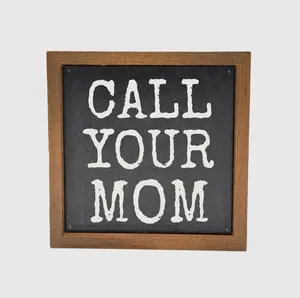 Call Your Mom Sign Gift
