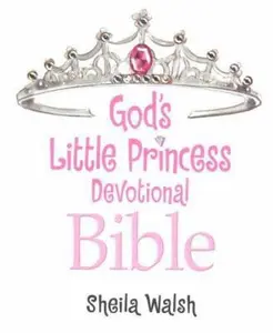 USED Book - God's Little Princess Devotional Bible by Sheila Walsh (Hardcover) - english