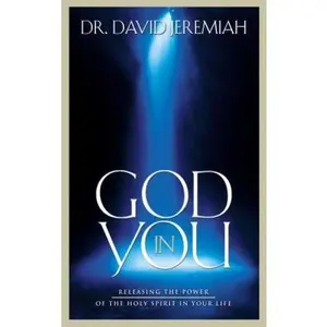 USED Book - God in You: Releasing the Power of the Holy Spirit in Your Life by Dr. David Jeremiah (Paperback) - english
