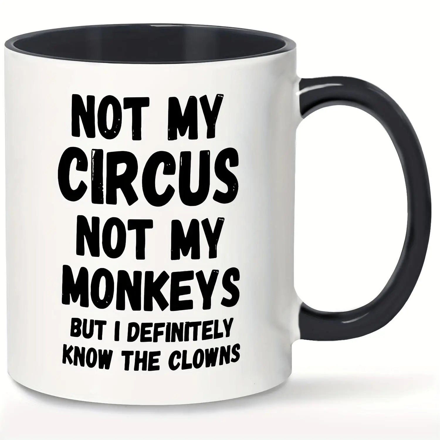 "Not My Circus, Not My Monkey" 11oz Ceramic Coffee Cup-Perfect for Bosses, Colleagues and Family | Inspiring and Ironic Gift Ideas | Reusable Thermos Cup for All Seasons