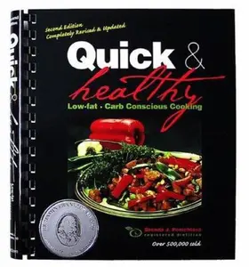 USED-Quick & Healthy Low-fat, Carb Conscious Cooking, 2nd Edition by Brenda J. Ponichtera (Plastic Comb)
