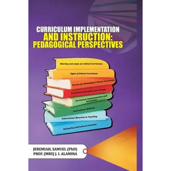 Curriculum Implementation and Instruction: Pedagogical Perspectives - Paperback