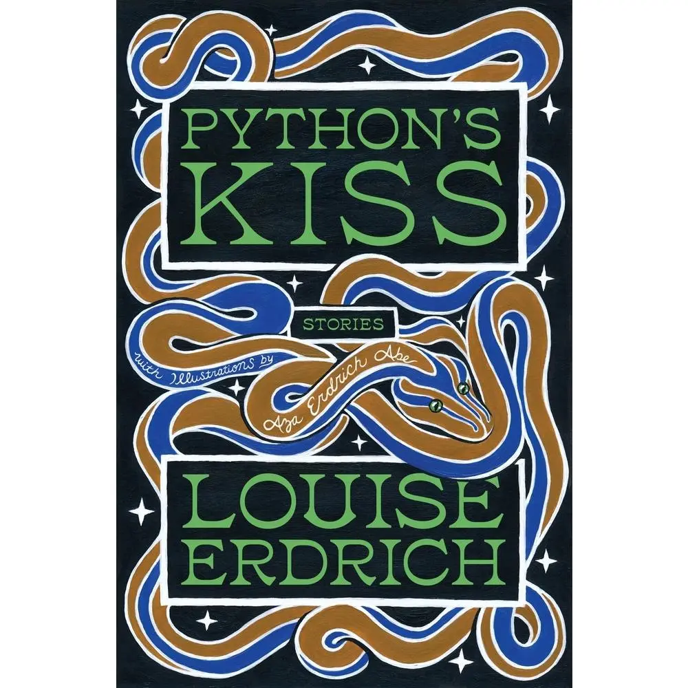 USED-Python's Kiss: Stories by Erdrich, Louise (Hardcover)
