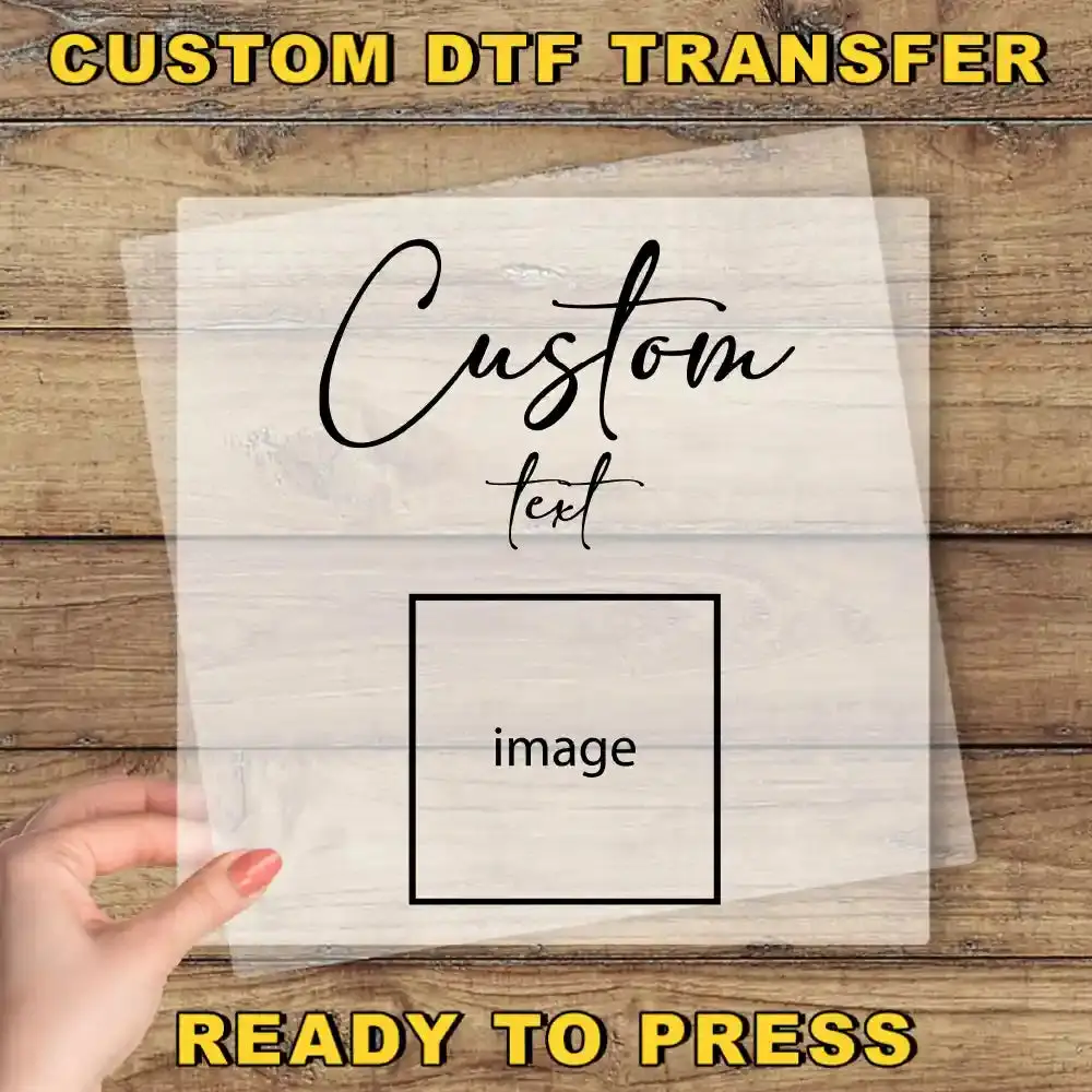 Custom Text Image Ready To Press Design, Personalized Photo DTF Transfer