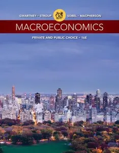USED-Macroeconomics: Private and Public Choice by Gwartney, James D. (Paperback)