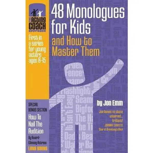 USED Book - The Acting Coach Approach: 48 Monologues for Kids and How to Master Them by Emm, Jon (Paperback) - english