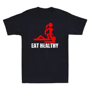 Eat Healthy Adults Rude Sexy Funny Meme Novelty Men's T-Shirt Gift Idea Tee Top Eat Healthy Adults Rude Sexy Funny Meme Novelty Men's T-Shirt Gift Idea Tee Top