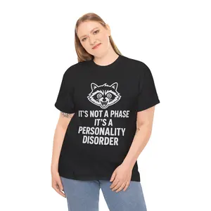 Its Not a Phase Its a Personality Disorder  Crazy Raccoon Graphic Tee  Gildan 5000 Heavy Cotton Shirt