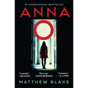 Anna O: A Novel by Matthew Blake [Paperback Book]