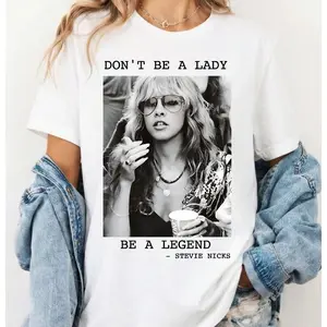 Stevie Nicks Vintage T Shirt, Don't Be A Lady Be A Legend Shirt, Music Concert Graphic Tee, Gift For Women And Men, Unisex Graphic Shirt, Retro Band Style Top, Unisex Casual Graphic T-Shirts
