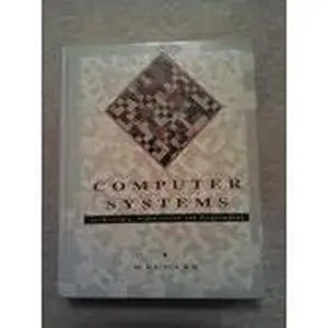 USED-Computer Systems: Architecture, Organization, and Programming by Arthur B. MacCabe (Hardcover)