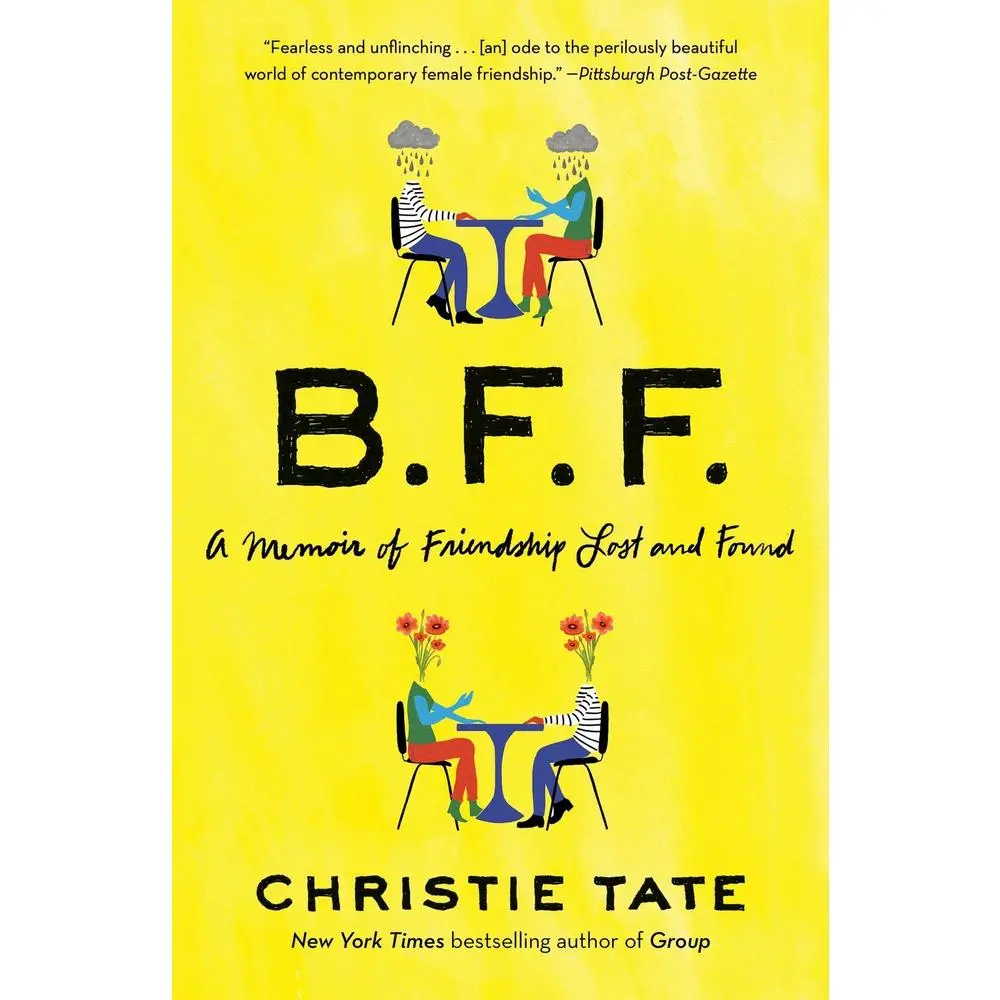 USED Book - Bff: A Memoir of Friendship Lost and Found by Tate, Christie (Paperback) - english