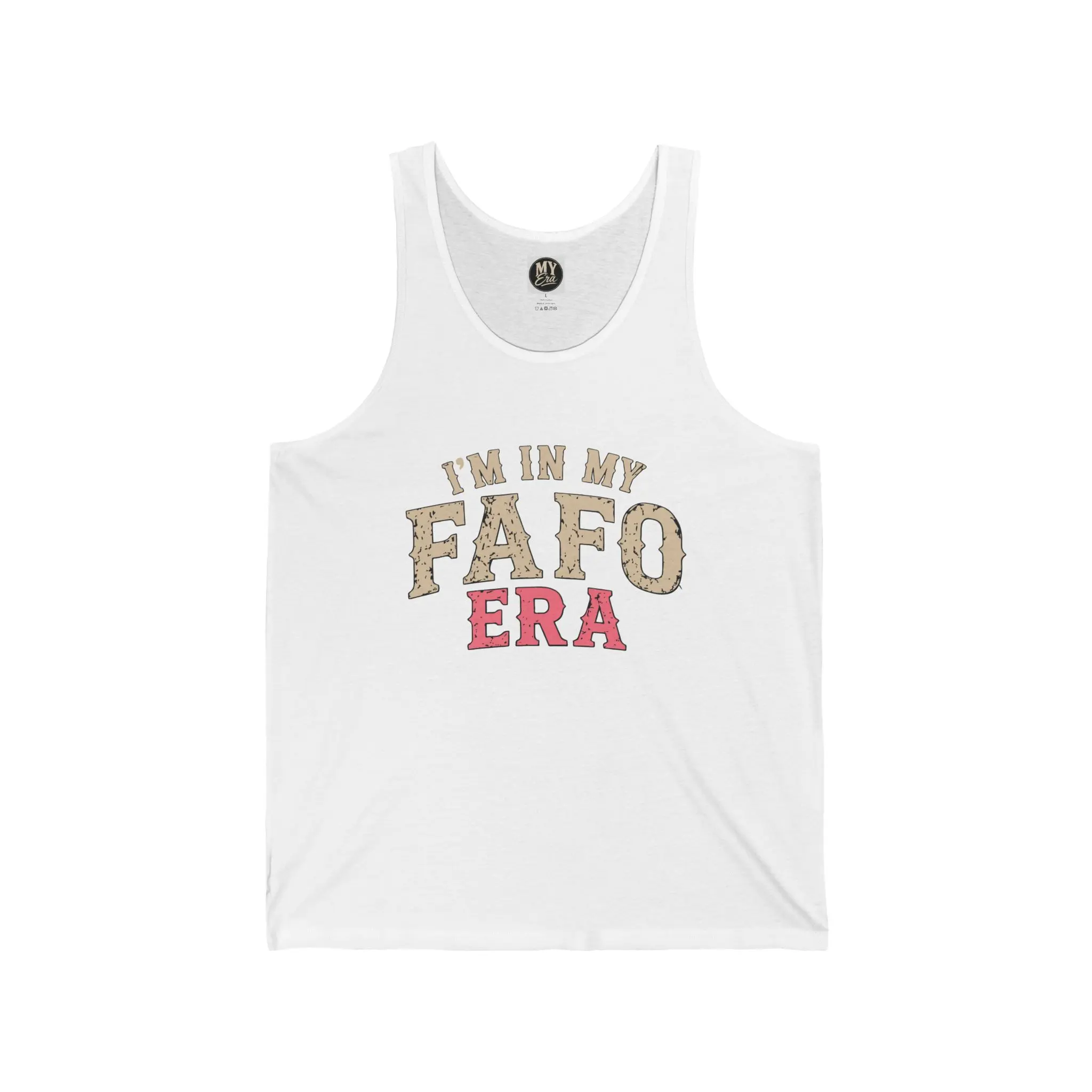 I'm in My FAFO Era tank top | FAFO phrase graphic tank