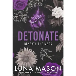 Detonate: A Dark Mafia Romance (Beneath the Mask) - Paperback