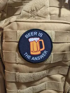 Beer is the answer meme funny 3" circle morale patch with hook and loop backing