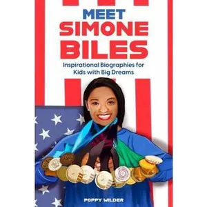 USED-Meet Simone Biles: Inspirational Biographies for Kids With Big Dreams (Hello Inspiration) by Poppy Wilder (Paperback)