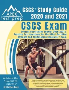 USED-CSCS Study Guide 2020 and 2021: CSCS Exam Content Description Booklet 2020-2021 and Practice Test Questions for the NSCA Certified Strength and Condit by APEX Test Prep (Paperback)